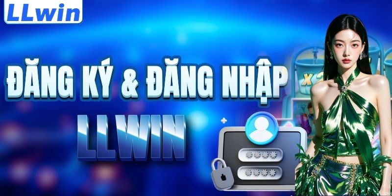 LLwin – Link Đăng Ký Mới Nhất Trang AGARIO Chính Thức Từ LLwin 15 Cách đăng ký & đăng nhập LLWIN