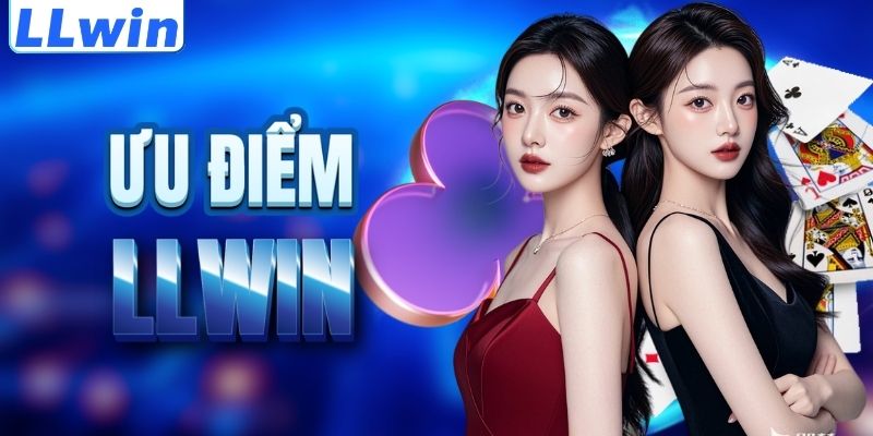 LLwin – Link Đăng Ký Mới Nhất Trang AGARIO Chính Thức Từ LLwin 11 Lợi thế nổi trội của thương hiệu LLWIN